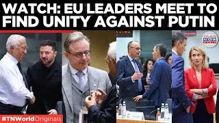 BRUSSELS SHOWDOWN: EU Leaders Meet After Sanctioning Russia To Take Russian Frozen Assets!