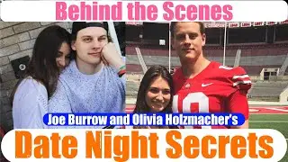Behind the Scenes: Joe Burrow and Olivia Holzmacher's Date Night Secrets | US News Express
