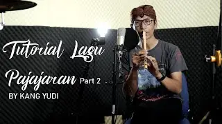 TUTORIAL LAGU PAJAJARAN PART 2