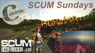 💥 S.C.U.M. Sunday Live 20250601: The Final Blowout &ndash; Goodbye, Early Access! 🎉🧨