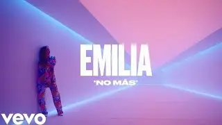 Emilia - No M&aacute;s (Letra/Lyrics)