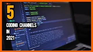 5 Best Channels to Learn Coding On YouTube 2021 | top 5 Coding Channels