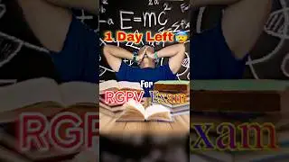 1 Day Left for RGPV Exam | RGPV Exam 2025 | @Growwithfarooque |  #rgpvbhopal #rgpvexam #rgpv1stsem