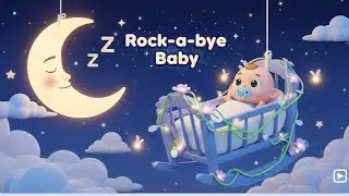 Rock a Bye Baby 🌙✨ | Dream Sky Adventure | Soothing Lullaby & Learning for Kids