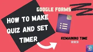 How to create quiz and set time limit in Google forms.