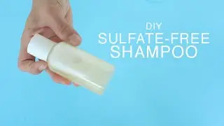 HOW TO: DIY Sulfate-Free Shampoo