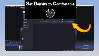 How to Set Density to Comfortable on OBS Studio [NEW]