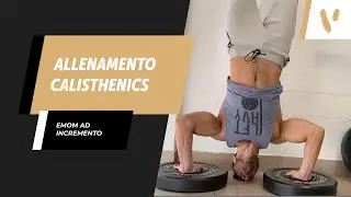 ALLENAMENTO CALISTHENICS: EMOM AD INCREMENTO