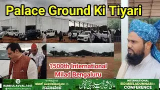 1500th International Milad un Nabi ﷺki Tiyari ki Mukammal Video / Palace Ground  / 5 September 2025