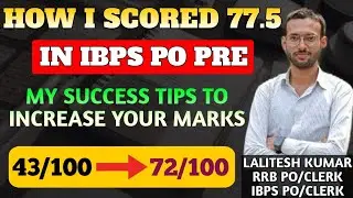 How I Increased My Marks From 46 To 77 in Actual Exam of IBPS PO Prelims