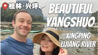 Exploring Xingping: Spectacular Views Along the Lijiang River