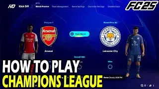 Как играть в Лигу чемпионов в EA FC 25