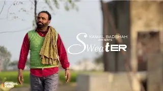 Sweater (Official video) Kamal Badshah | Music Catchy Grewal | Latest Punjabi Songs 2026
