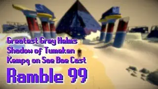 New ToA Staff is Beastly, Friend-Mode Sepulchre | Ramble 99