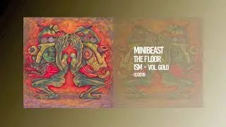 MINIBEAST &bull; THE FLOOR