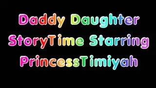 Daddy Daughter Story Time! Starring Princess Timiyah   Episode 1