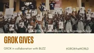 $Grok Project joining with Buzz to support a Children&rsquo;s School in Nigeria
