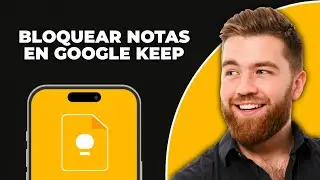 C&oacute;mo Bloquear Notas en Google Keep