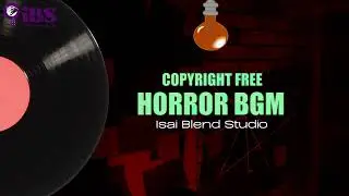 No Copyright BGM 15 &mdash; Cinematic Horror Score | Isai Blend Studio