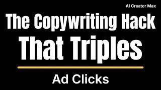 The Copywriting Hack That Triples Ad Clicks