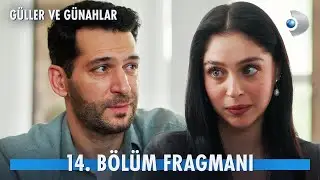 Güller ve Günahlar 14. Bölüm Fragmanı I 