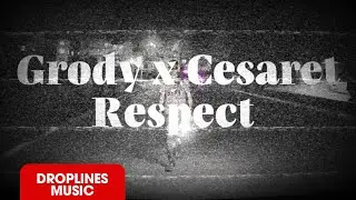 Grody x Cesaret - Respect (Official Video)