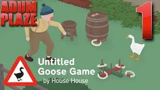 Adum Plaze: Игра с гусями без названия (Часть 1)