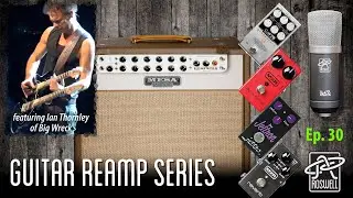 Reamp Ep 30 - Ian Thornley - Albatross (Slide Guitar) - Dynacomp, Cali76, M300
