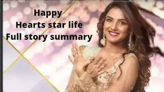 Happy hearts star life full story summary.
