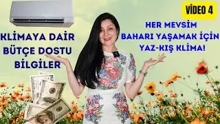 KLİMA KULLANIMINA DAİR BÜTÇE DOSTU BİLGİLER // HER MEVSİM BAHARI YAŞAMAK İÇİN YAZ-KIŞ KLİMA