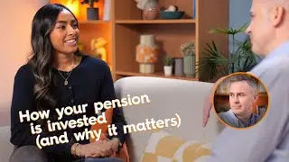 How Your Pension is Invested | Why It Matters