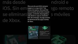 XBOX PERMITIRA PRONTO LA COMPRA DE JUEGOS DIRECTAMENTE DESDE SU APLICACION MOVIL!!