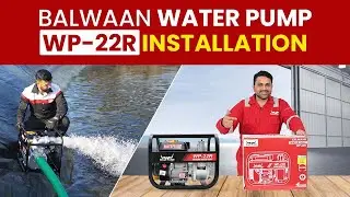 Balwaan Water Pump WP-22R Installation with Full Guide in Hindi🔥Best 7HP Water Pump💪Balwaan krishi