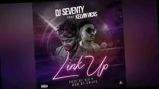 Dj Seventy70 link up ft Kelvin Vicas [Official audio]