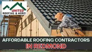 Affordable Roofing Contractors in Redmond