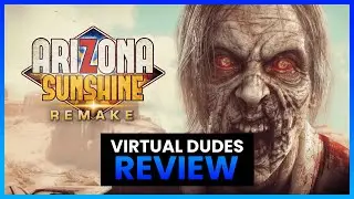 Arizona Sunshine Remake | PSVR2 Review