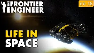 🔴 Life in Space Starts Here |  Space Engineers – The Frontier Engineer Ep. 16