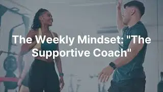 Week 16. Self-Compassion, ​Replacing the Inner Critic with a Coach, The Stabilizer by Agim Mamuti 