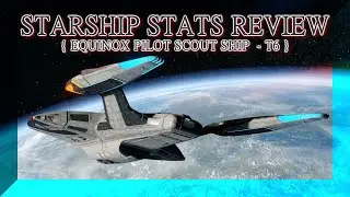 Equinox Pilot Scout Ship ~ STARSHIP STATS REVIEW (Star Trek Online)