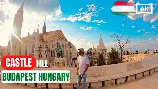 Castle Hill (Castle District) Budapest Hungary | 4K | Mahi Vlogs