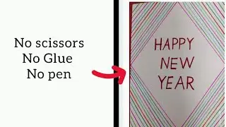 How To make happy new year card | Card without scissor and gum | For beginners | step by step | 