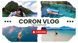 5D4N ITINERARY CORON VLOG | PALAWAN 2025 | ISLAND ESCAPADE + SUPER ULTIMATE TOUR