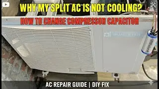 Blue Star Split AC Not Cooling| How to change split AC capacitor| SJ TECHNICIAN SERVICES