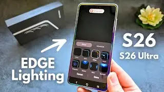 How to Add Edge Lighting for Notifications on Samsung Galaxy S26 / S26 Ultra , S26+