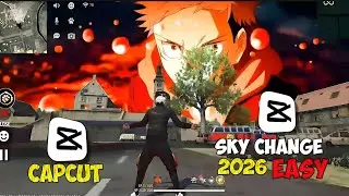 Free Fire Sky Change Editing Tutorial In CapCut 🤯 2026 | Anime Sky Change Video Editing Tutorial 