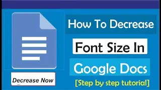 How To Decrease Font Size In Google Docs
