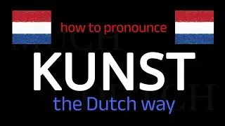 Learn How To Say KUNST (Art) in Dutch in Seconds!