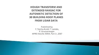 3D Hough transform and Extended RANSAC algorithms for detecting 3D building roof planes