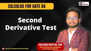 Second Derivative Test | Differentiability | Maxima Minima | Concave up or Down | GATE CSE & DA