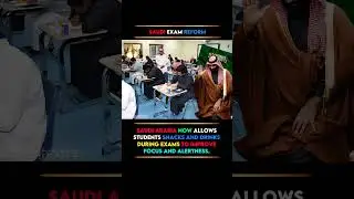 Saudi Exam Reform: Snacks Allowed To Boost Focus